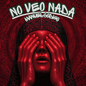 NO VEO NADA by MANUEL CODIGO