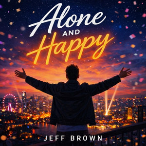 Alone And Happy