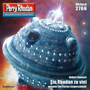 Ein Rhodan zu viel - Perry Rhodan - Erstauflage 2766 (Ungekürzt)