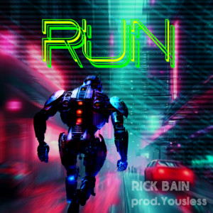 RUN by RICK BAIN