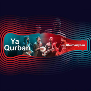 Khumariyaan - Ya Qurban (Coke Studio Season 11)