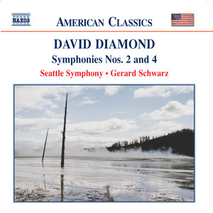 Diamond: Symphonies Nos. 2 and 4