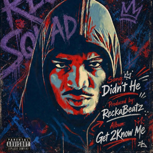 Didn't He by ReckSquad Senio