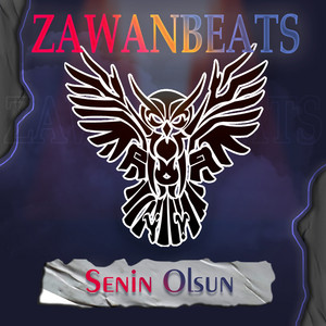 Zawanbeats - Senin Olsun