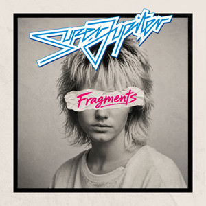 Fragments by Superjupiter