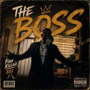 THE BOSS by Fian Killah