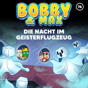Die Nacht im Geisterflugzeug (Teil 19) by Bobby & Max
