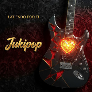 Latiendo por ti by Jukipop
