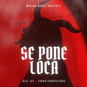 Se Pone Loca by Olle Jey, Johan Produciendo