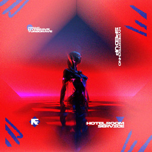 TURBORAVE & HYPERAVE - Hotel Room Service (HYPERTECHNO SPED UP)