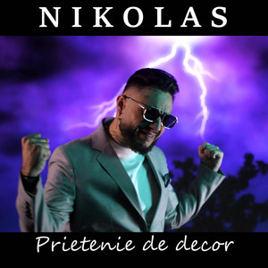 Nikolas - Prietenie de decor