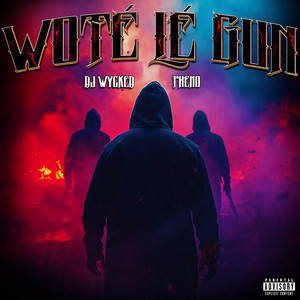 Woté Lé Gun by Dj Wycked, Phéno