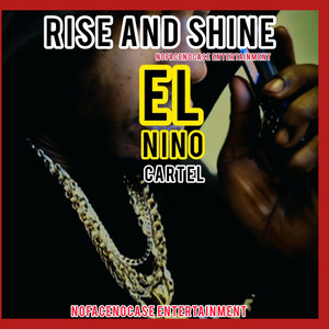 El Nino Cartel - Rise And Shine