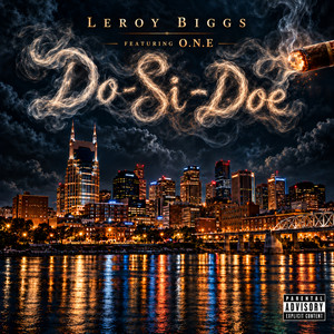 Do-Si-Doe (feat. O.N.E) by Leroy Biggs, O.N.E.