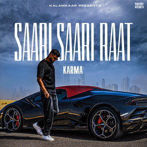 SAARI SAARI RAAT by Karma
