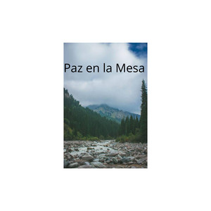 Paz en la Mesa by Rose of melody