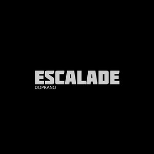 ESCALADE by DOPRANO