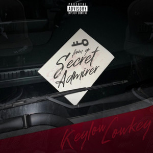 Secret Admirer by KeyLow Lowkey