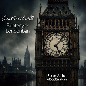 fejezet 15 - Bűntények Londonban by Agatha Christie, Epres Attila