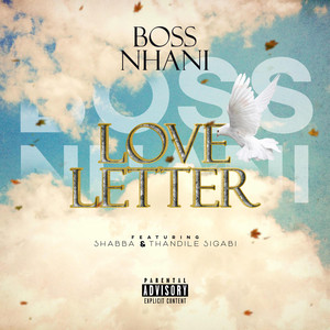 Love Letter by Boss Nhani, Shabba, Thandile Sigabi