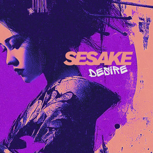 Desire by SeSaKe
