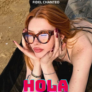 Hola by Fidel Chanteo