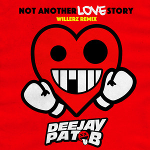 Not Another Love Story - Willerz Remix