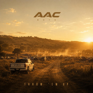 Throw 'Em Up by AAC Boys