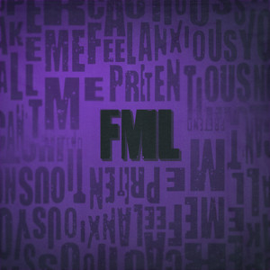 FML by Frank Saturday, Ain't Ashe, Cartier St.