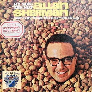 6枚組CD Allan Sherman/my son the box My Son the Nut - Album by Allan Sherman | Spotify