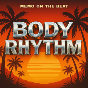 Body Rhythm by Memo On The Beat