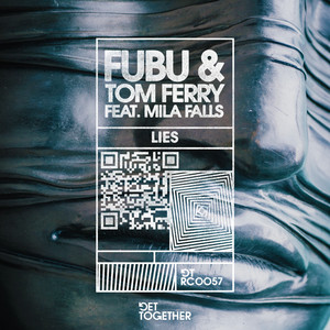 Lies (feat. Mila Falls) - Extended Mix by Fubu, Tom Ferry, Mila Falls