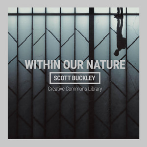 Scott Buckley - Within Our Nature