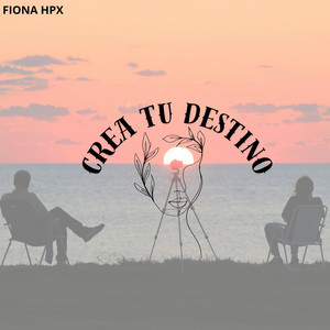 CREA TU DESTINO by HANYE FOZT