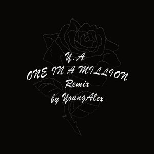 Young Alex - One In a Million