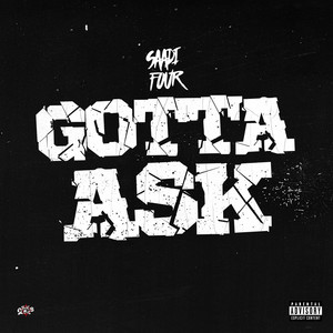 Saadifour - Gotta Ask