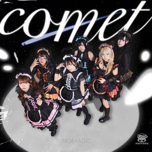 comet by MoeAge!