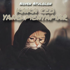 Kaka Ceo Yang Menyamar - Party Sentak by Noven Atulolon