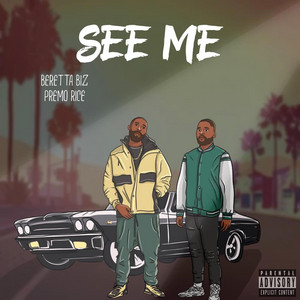 See Me by Beretta Biz, Premo Rice