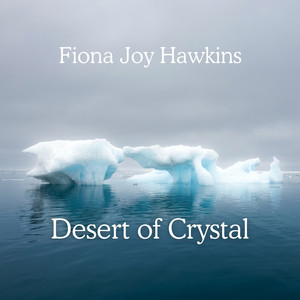 Desert of Crystal – Solo Piano by Fiona Joy Hawkins
