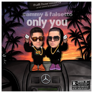 Only You by Yannc, Sammy & Falsetto