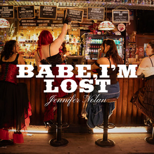 Babe, I'm Lost by Jennifer Nolan
