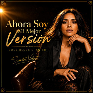 Ahora Soy Mi Mejor Versión by Sandra Velvet