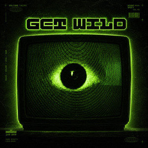 Get Wild by Vulture Theory