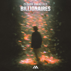 Billionaires by Cloudy Parallels
