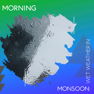 zZz Morning Monsoon: Wet Weather in the Moors zZz album