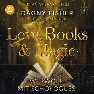 Ein Werwolf mit Schokoguss Audiobook