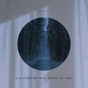 I'll find my way back to you