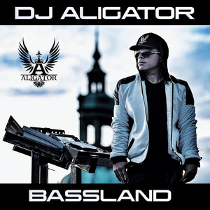 Bassland by DJ Aligator
