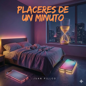 Placeres de un Minuto by JuanchoxTrap
